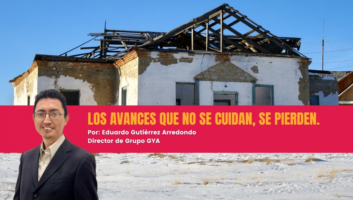 Los avances que no se cuidan, se pierden